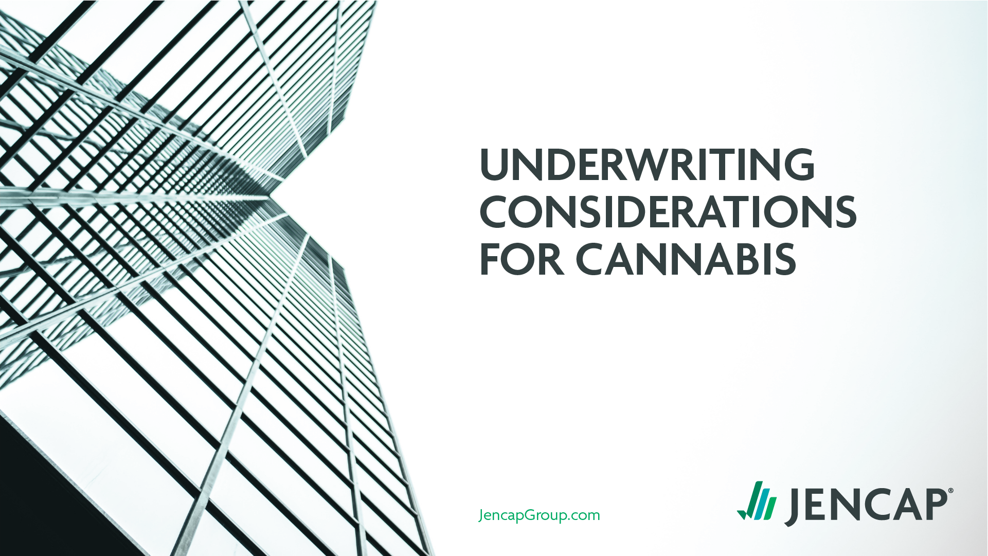 Jencap_Cannabis-Summit_0223_Underwriting-Considerations-for-Cannabis