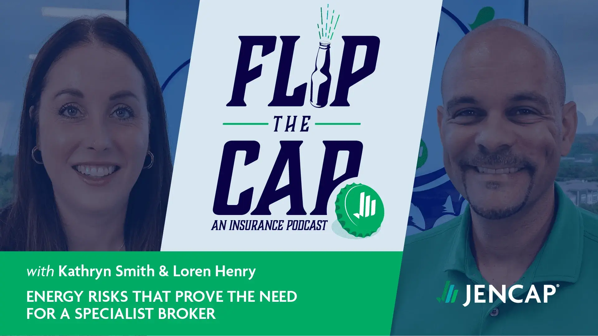 Jencap_Flip-the-Cap_Loren-Henry_0624_Energy-Risks-that-Prove-the-Need-for-a-Specialist-Broker