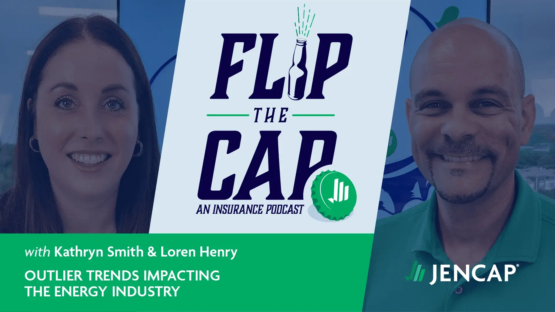 Jencap_Flip-the-Cap_Loren-Henry_0624_Outlier-Trends-Impacting-the-Energy-Industry