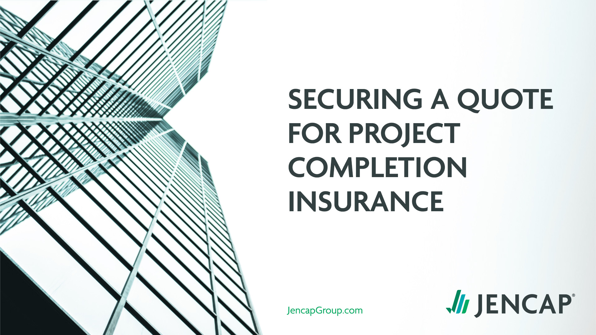 Jencap_Securing-a-Quote-for-Project-Completion-Insurance_0423