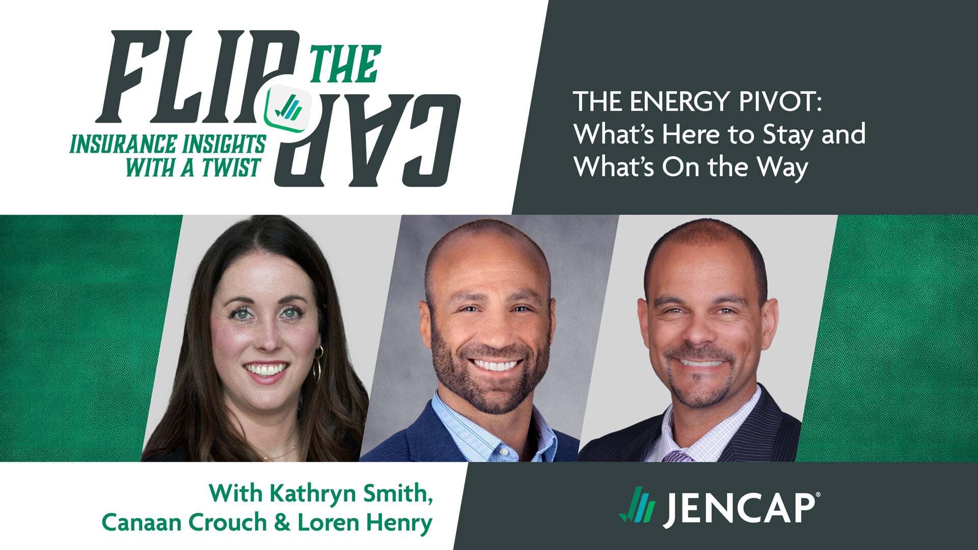 Flip the Cap Episode 20: The Energy Pivot: What’s Here to Stay and What’s On the Way