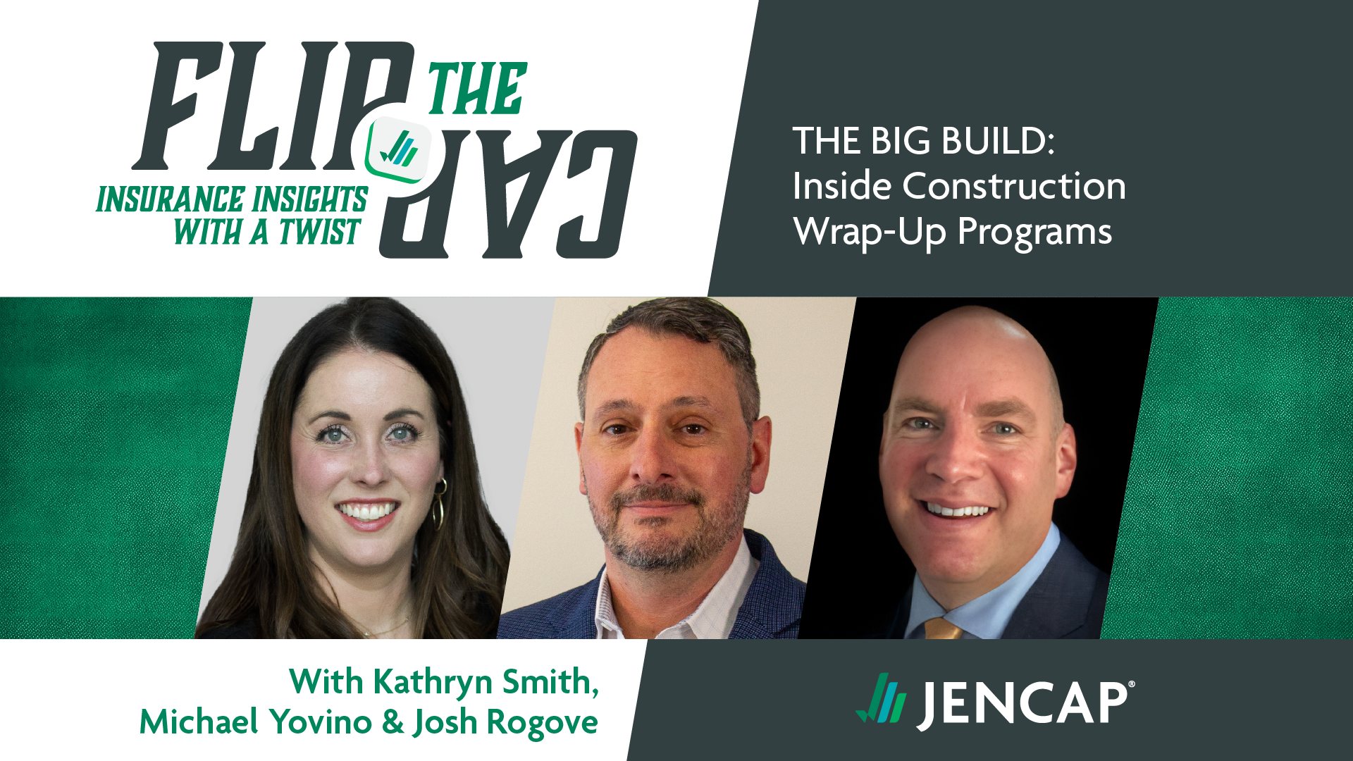 Flip the Cap Episode 18: The Big Build: Inside Construction Wrap-Up Programs