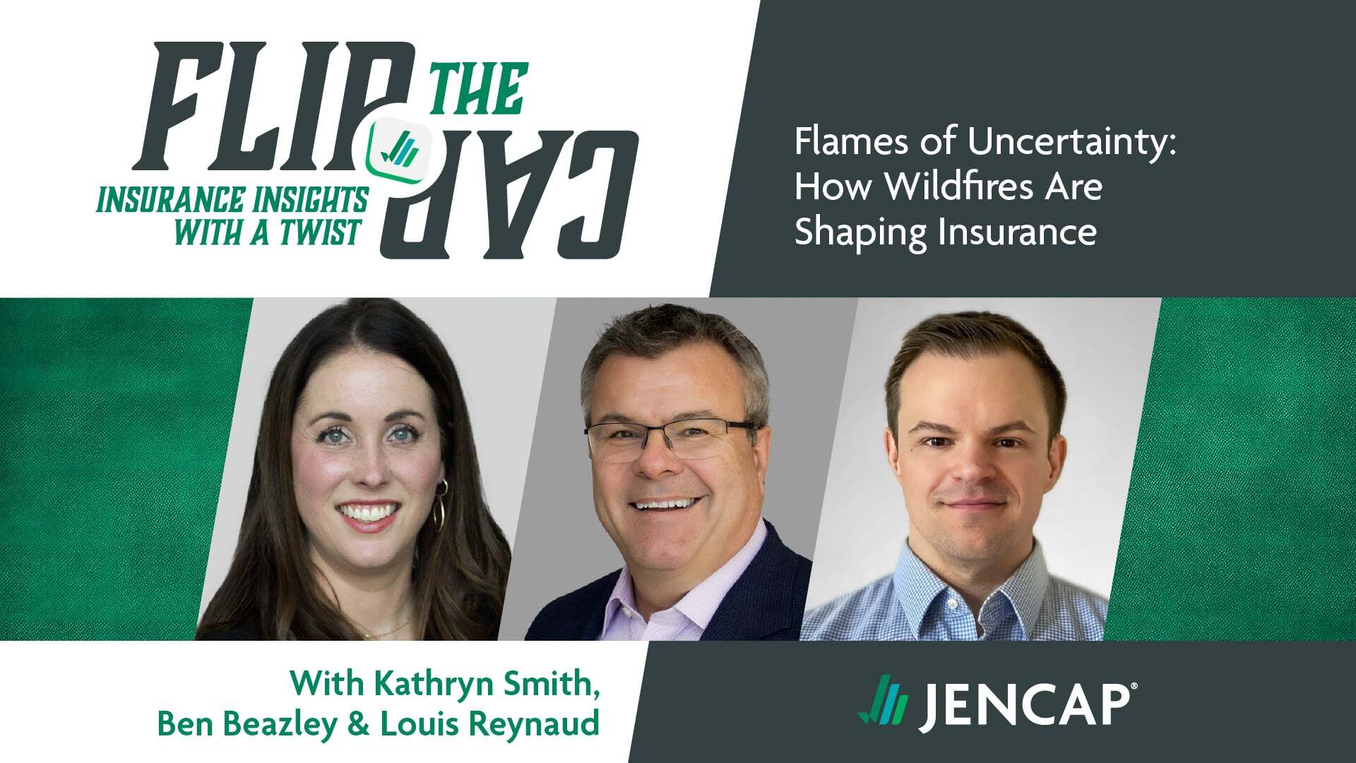 Flip the Cap Episode 17: Flames of Uncertainty: How Wildfires Are Shaping Insurance