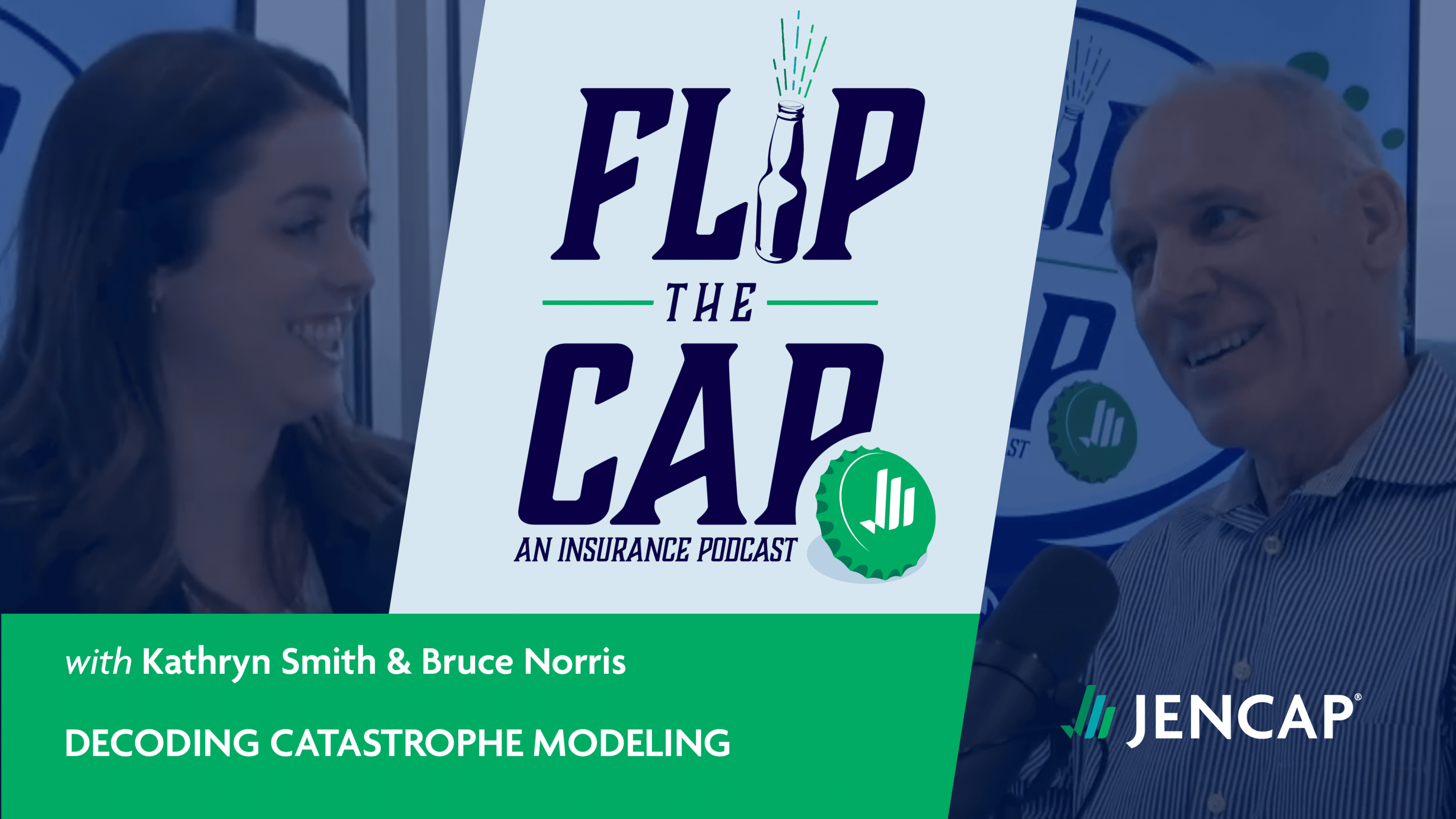 Flip the Cap Episode 11: Decoding Catastrophe Modeling with Bruce Norris