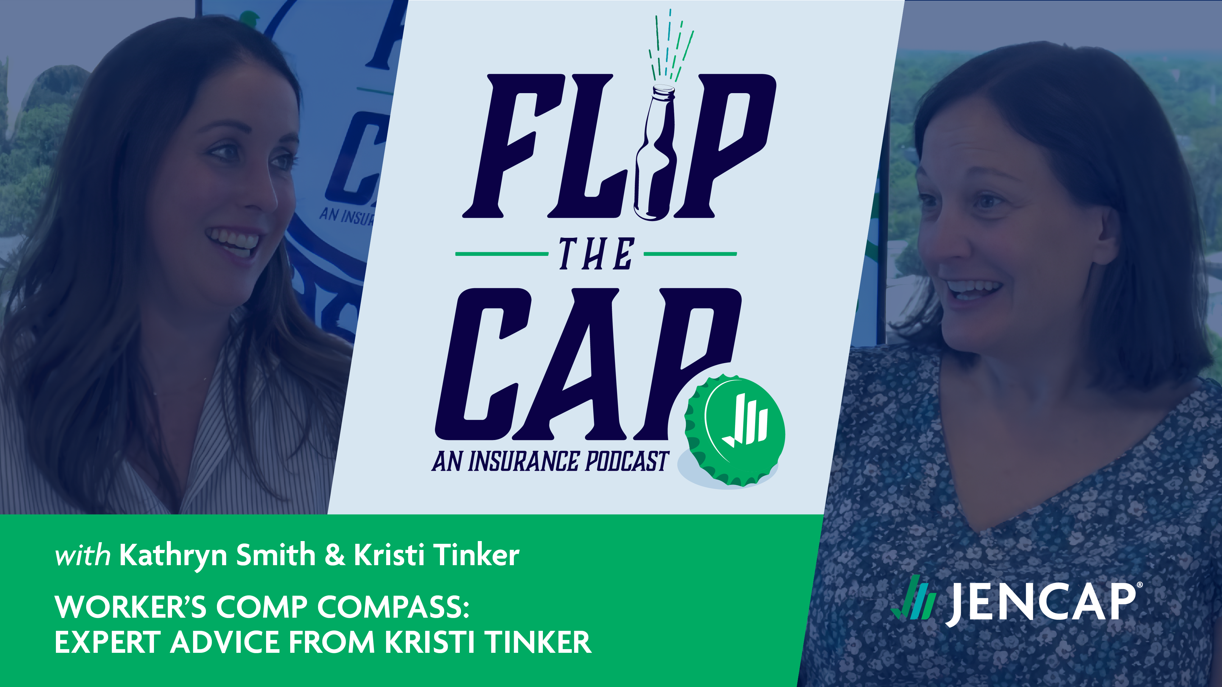 Flip the Cap Episode 15: Workers’ Comp Compass: Expert Advice from Kristi Tinker