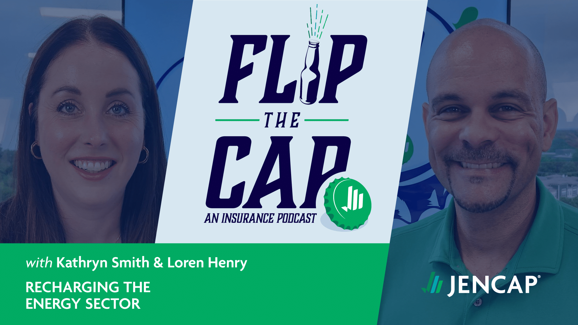 Flip the Cap Episode 13: Loren Henry, Recharging the Energy Sector
